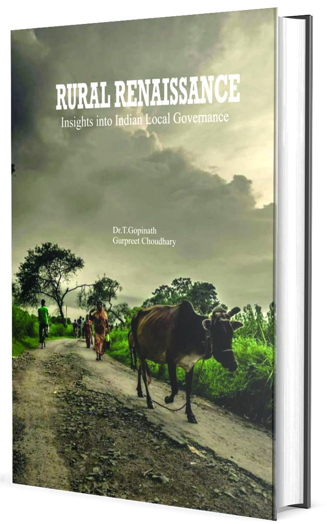 Rural Renaissance Insights into Indian Local Governance - Retail Maharaj