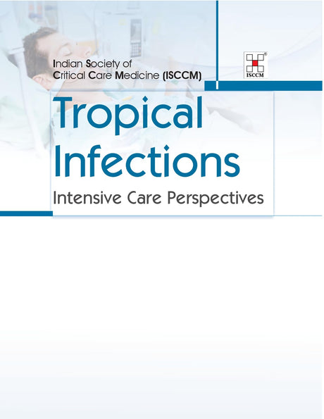 Tropical Infections Intensive Care Perspectives - Retail Maharaj