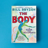 The Body: A Guide for Occupants - THE SUNDAY TIMES NO.1 BESTSELLER - Retail Maharaj