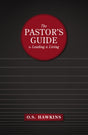 The Pastor's Guide to Leading and Living - Retail Maharaj