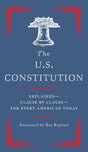 The U.S. Constitution: Explained--Clause by Clause--for Every American Today - Retail Maharaj