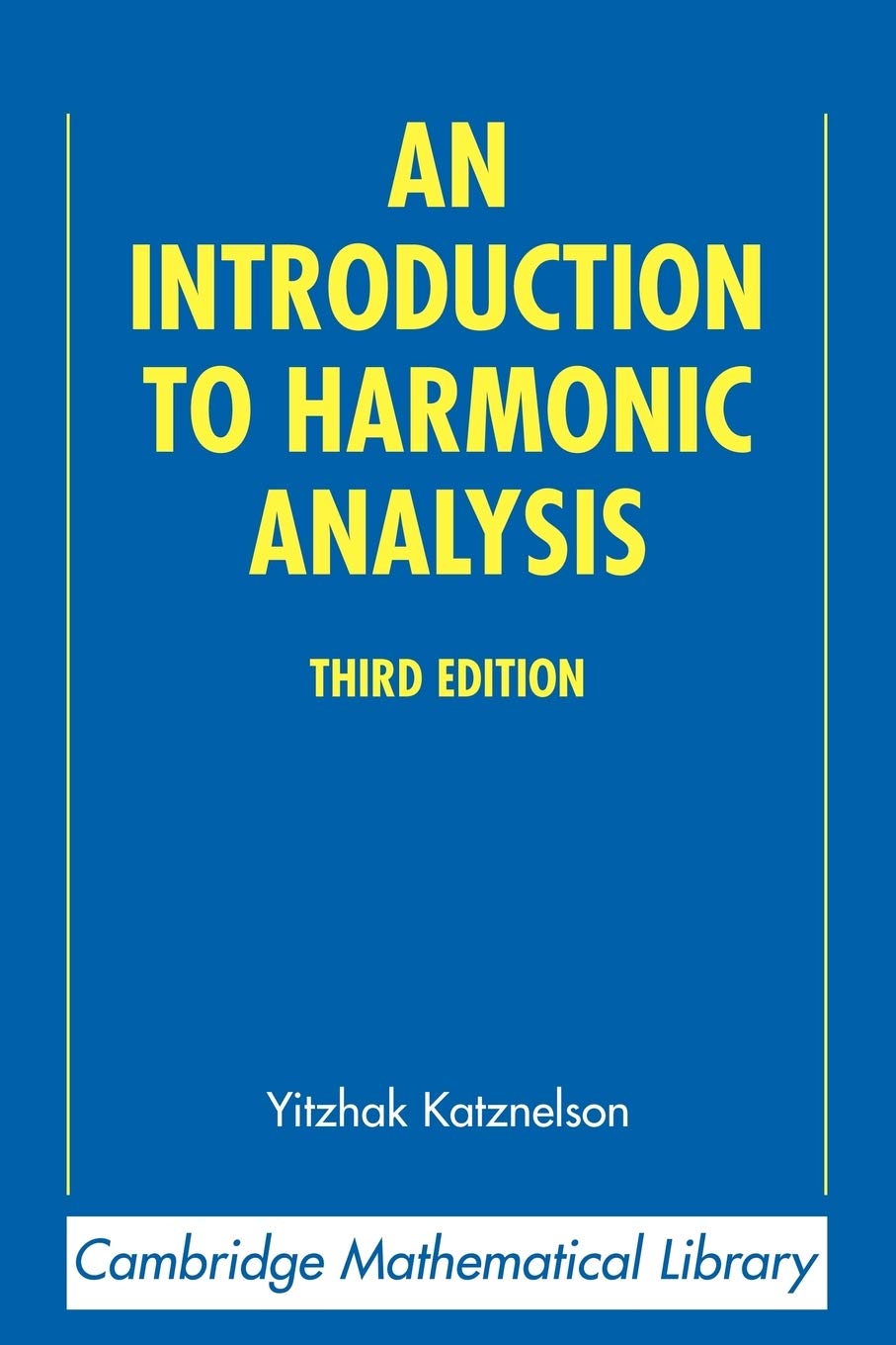 An Introduction to Harmonic Analysis (Cambridge Mathematical Library) - Retail Maharaj