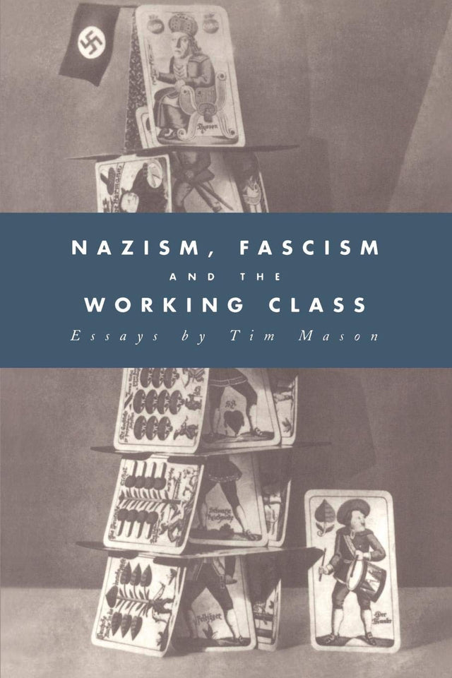 Nazism, Fascism and the Working Class - Retail Maharaj
