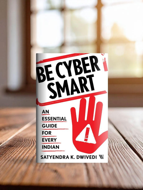 Be Cyber Smart: An Essential Guide for Every Indian - Retail Maharaj