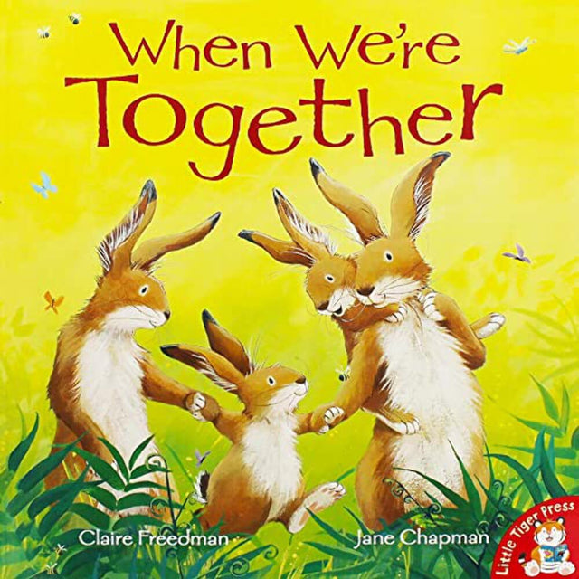 Little Tiger Press When We Are Together - Retail Maharaj