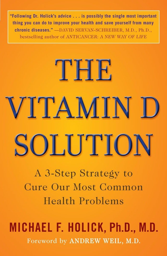 The Vitamin D Solution: A 3-Step Strategy to Cure Our Most Common Health Problems - Retail Maharaj
