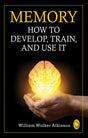 Memory: How To Develop, Train, And Use It (Hindi) - Retail Maharaj