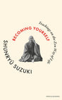 Becoming Yourself: Teachings on the Zen Way of Life - Retail Maharaj