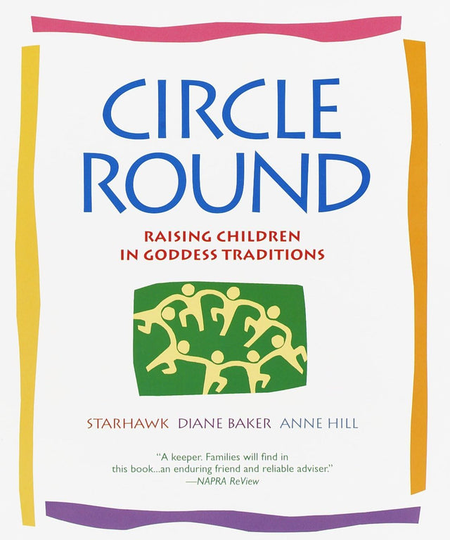 Circle Round: Raising Children in Goddess Traditions - Retail Maharaj