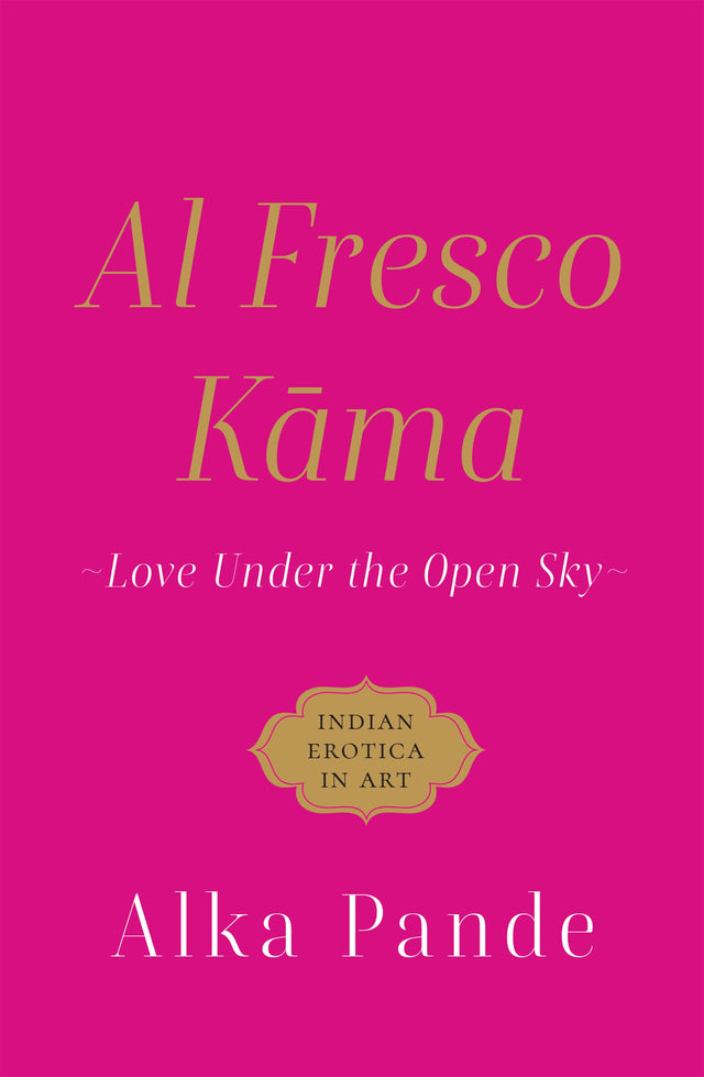 Al Fresco Kama Love Under The Open Sky - Retail Maharaj
