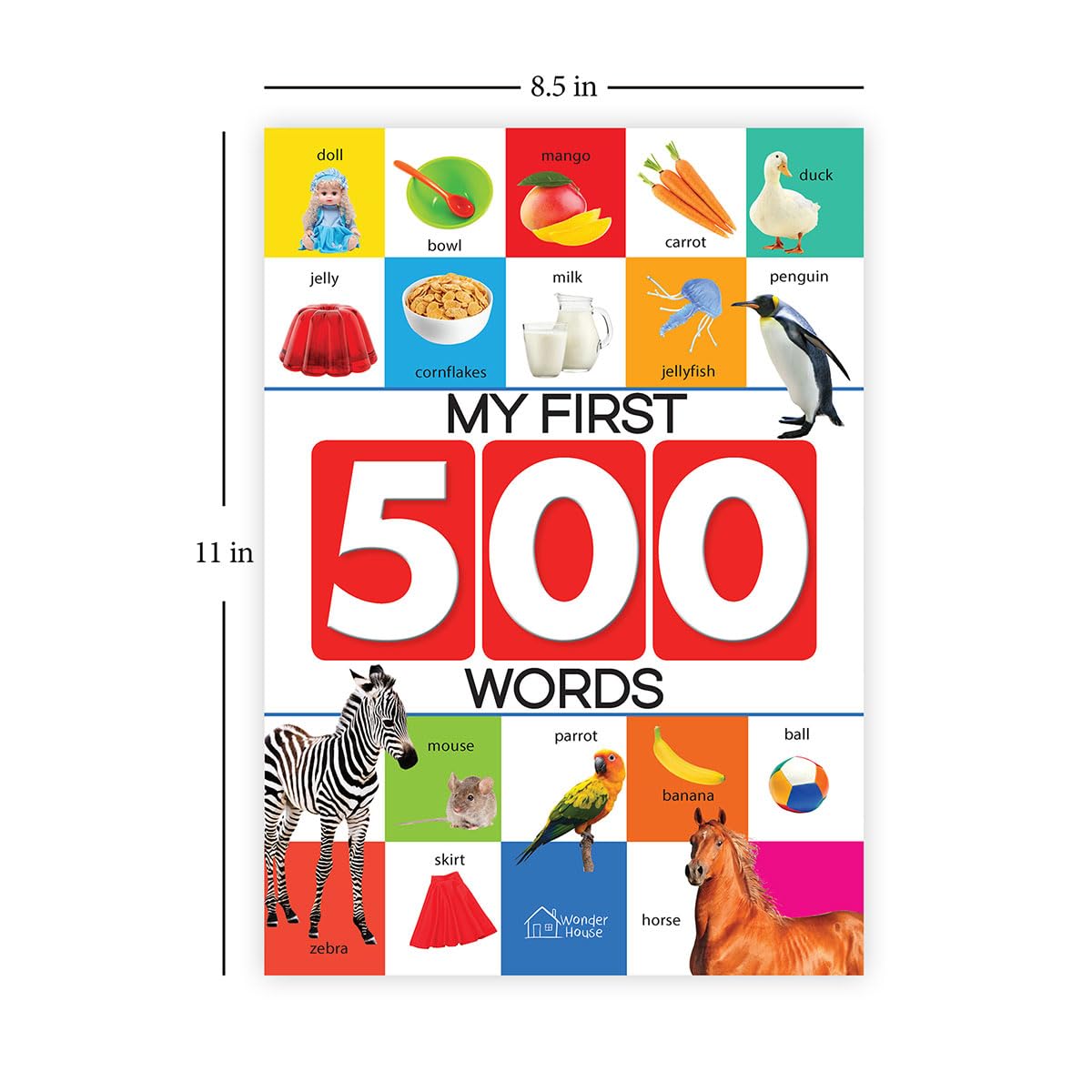My First 500 Words: Early Learning Picture Book to learn Alphabet, Numbers, Shapes and Colours, Transport, Birds and Animals, Professions, Opposite Words, Action Words, Parts of the body and Objects Around Us. - Retail Maharaj