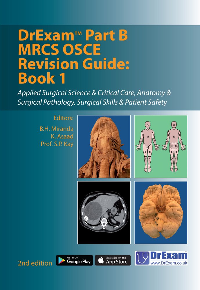 Drexam Part B Mrcs OSCE Revision Guide Book 1: Applied Surgical Science & Critical Care, Anatomy & Surgical Pathology, Surgical Skills & Patient Safet - Retail Maharaj