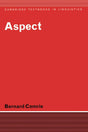 Aspect: An Introduction to the Study of Verbal Aspect and Related Problems (Cambridge Textbooks in Linguistics) - Retail Maharaj