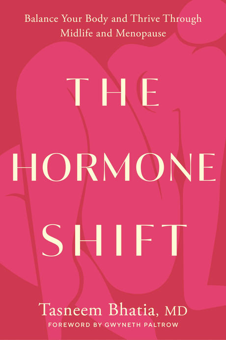 The Hormone Shift: Balance Your Body and Thrive Through Midlife and Menopause - Retail Maharaj