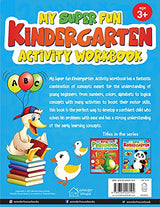 My Super Fun Kindergarten Activity Workbook for Children : Pattern Writing, Colors, Shapes, Numbers 1-10, Early Math, Alphabet, Brain Booster Activities, Following Directions, and Interactive Activities (Kids Ages 4 to 6) - Retail Maharaj