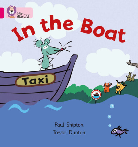 In the Boat: Band 01a/Pink a (Collins Big Cat) - Retail Maharaj