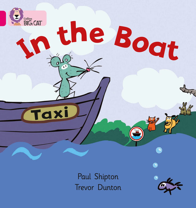 In the Boat: Band 01a/Pink a (Collins Big Cat) - Retail Maharaj