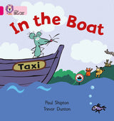In the Boat: Band 01a/Pink a (Collins Big Cat) - Retail Maharaj