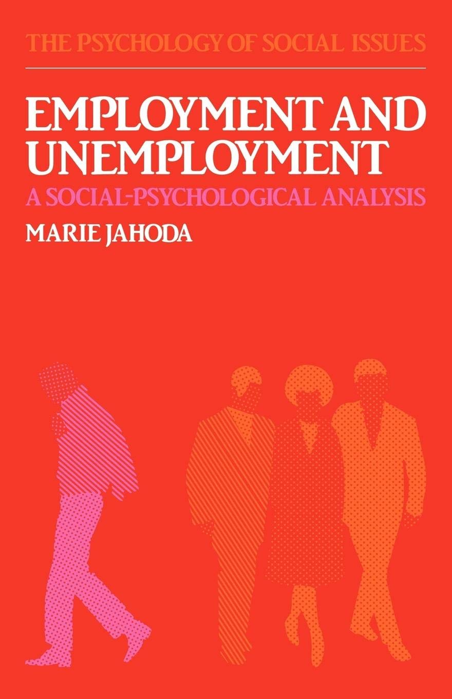 Employment and Unemployment: A Social-Psychological Analysis: 1 (The Psychology of Social Issues) - Retail Maharaj