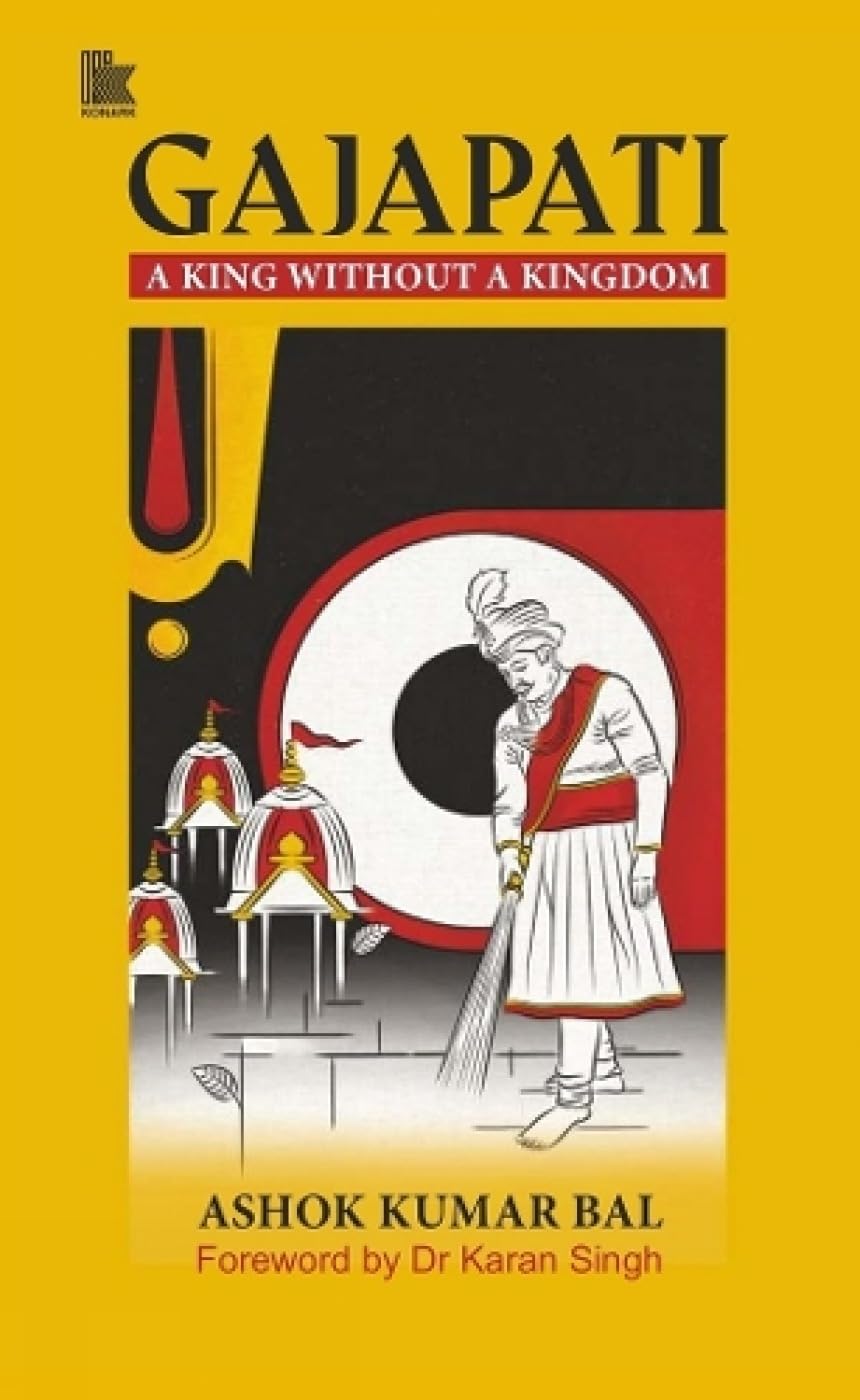 GAJAPATI: A KING WITHOUT A KINGDOM