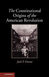 The Constitutional Origins of the American Revolution - Retail Maharaj