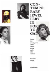 Contemporary Jewellery in Portugal: From the Avant-Garde of the 1960s to the Early 21st Century - Retail Maharaj