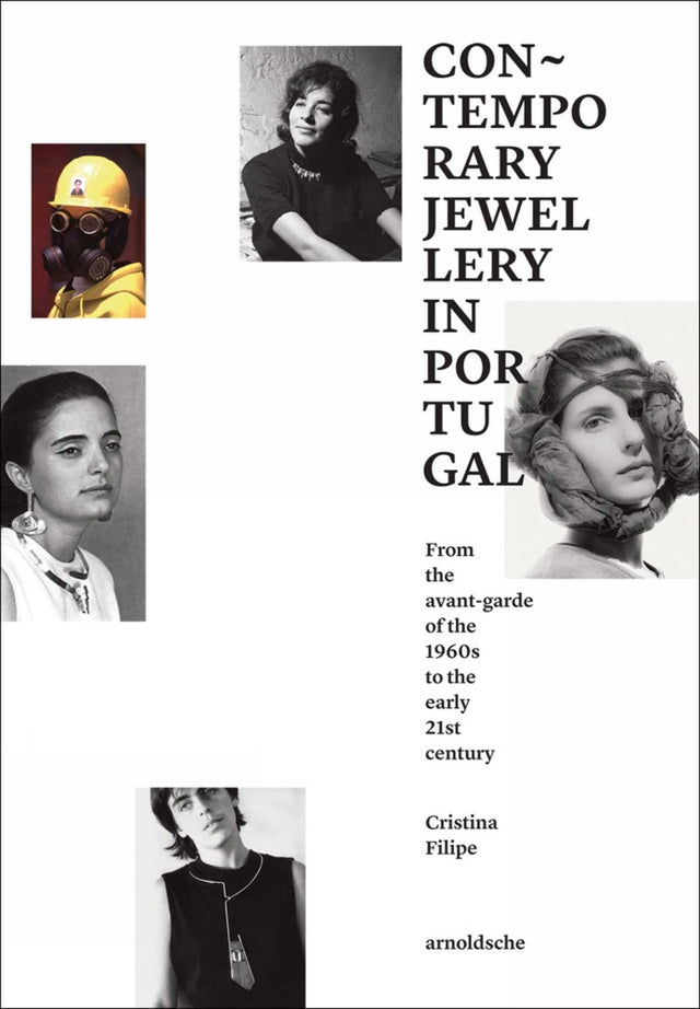 Contemporary Jewellery in Portugal: From the Avant-Garde of the 1960s to the Early 21st Century - Retail Maharaj