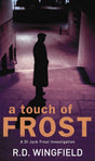 A Touch Of Frost: (DI Jack Frost Book 2): 0 - Retail Maharaj