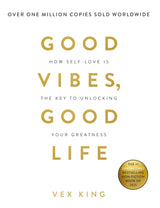 Good Vibes, Good Life: How Self-love Is - Retail Maharaj
