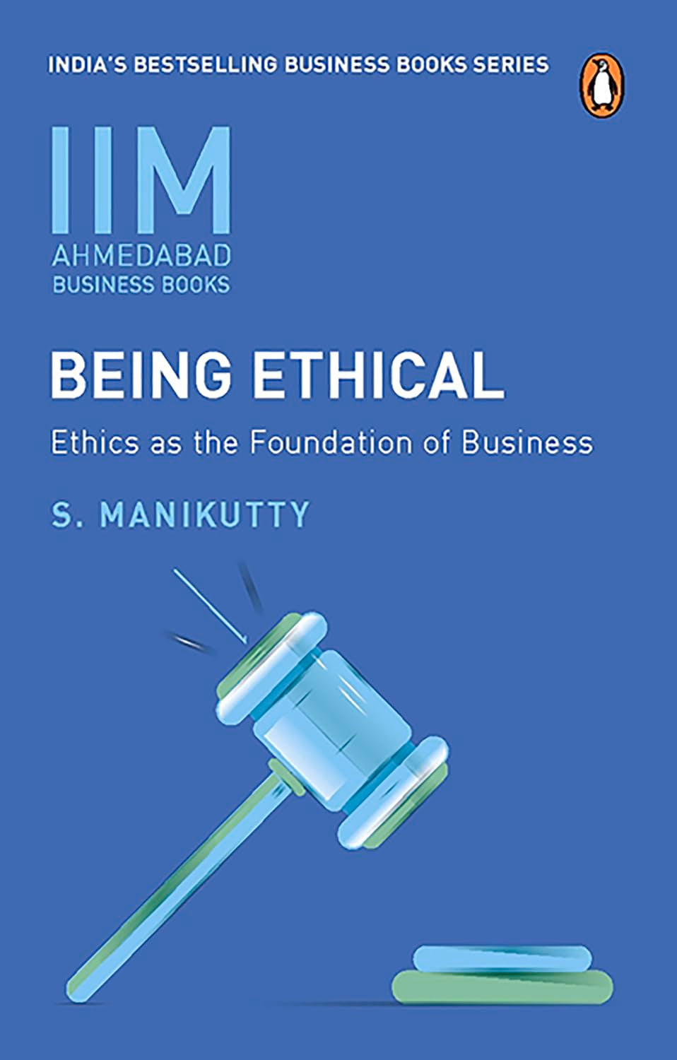 Being Ethical: Ethics as the Foundation of Business - Retail Maharaj
