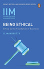 Being Ethical: Ethics as the Foundation of Business - Retail Maharaj