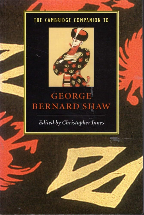 The Cambridge Companion to George Bernard Shaw (Cambridge Companions to Literature) - Retail Maharaj