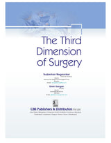 THE THIRD DIMENSION OF SURGERY FIVE CRITICAL TECHNOLOGIES DEMYSTIFIED FOR SAFER AND EASIER SURGERY (HB 2024) - Retail Maharaj