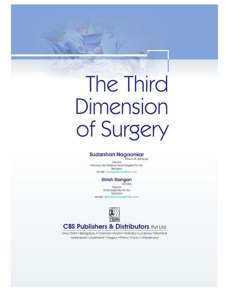THE THIRD DIMENSION OF SURGERY FIVE CRITICAL TECHNOLOGIES DEMYSTIFIED FOR SAFER AND EASIER SURGERY (HB 2024) - Retail Maharaj