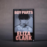 Boy Parts: From the author of PENANCE - Retail Maharaj