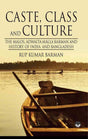 Caste, Class and Culture:The Malos, Adwaita Malla Barman and History of India and Bangladesh - Retail Maharaj