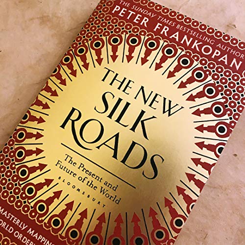 The New Silk Roads: The Present and Future of the World - Retail Maharaj
