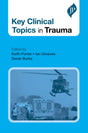 Key Clinical Topics in Trauma - Retail Maharaj