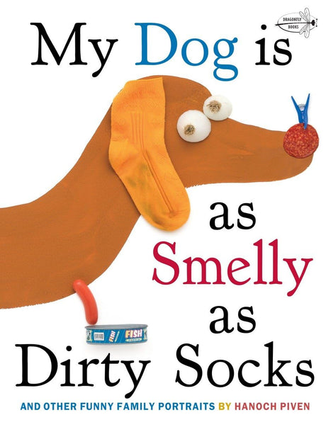 My Dog Is As Smelly As Dirty Socks: And Other Funny Family Portraits - Retail Maharaj
