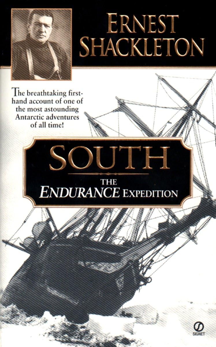 South: The Endurance Expedition -- The breathtaking first-hand account of one of the most astounding Antarctic adventures of all time - Retail Maharaj