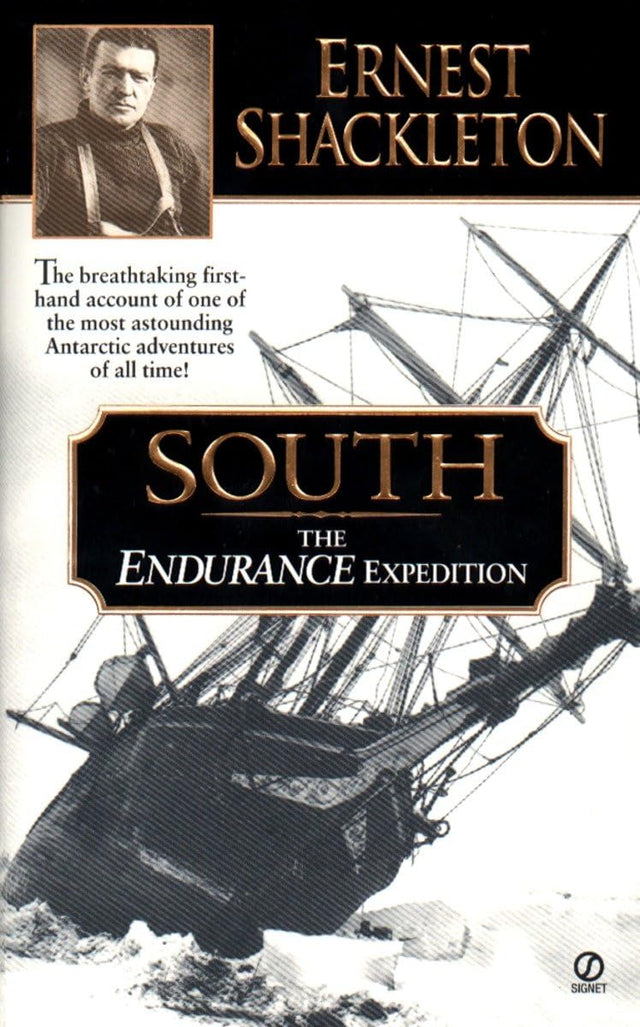South: The Endurance Expedition -- The breathtaking first-hand account of one of the most astounding Antarctic adventures of all time - Retail Maharaj