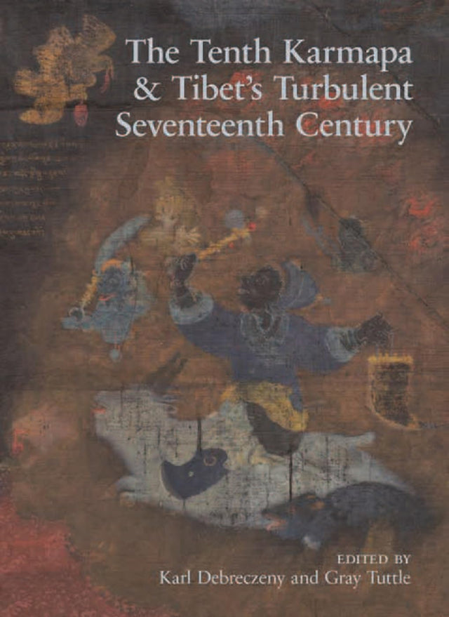 The Tenth Karmapa & Tibet's Turbulent Seventeenth Century - Retail Maharaj