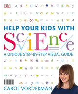 Help Your Kids with Science: A Unique Step-by-Step Visual Guide | Study Guide to for Biology, Chemistry & Physics | Covering Key Concepts, Terms & Exam Prep - Retail Maharaj