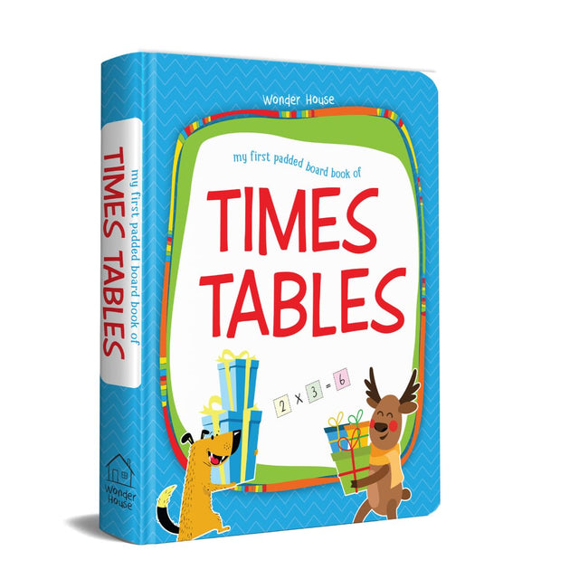 My First Padded Board Book of Times Table – Multiplication Tables from 1 to 20: Brightly Illustrated Math Learning Book for Kids | Helps Build Strong Foundation in Numbers & Arithmetic | Durable Educational Book for Ages 6–8 Years - Retail Maharaj