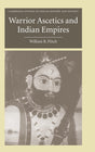 Warrior Ascetics And Indian Empires - Retail Maharaj