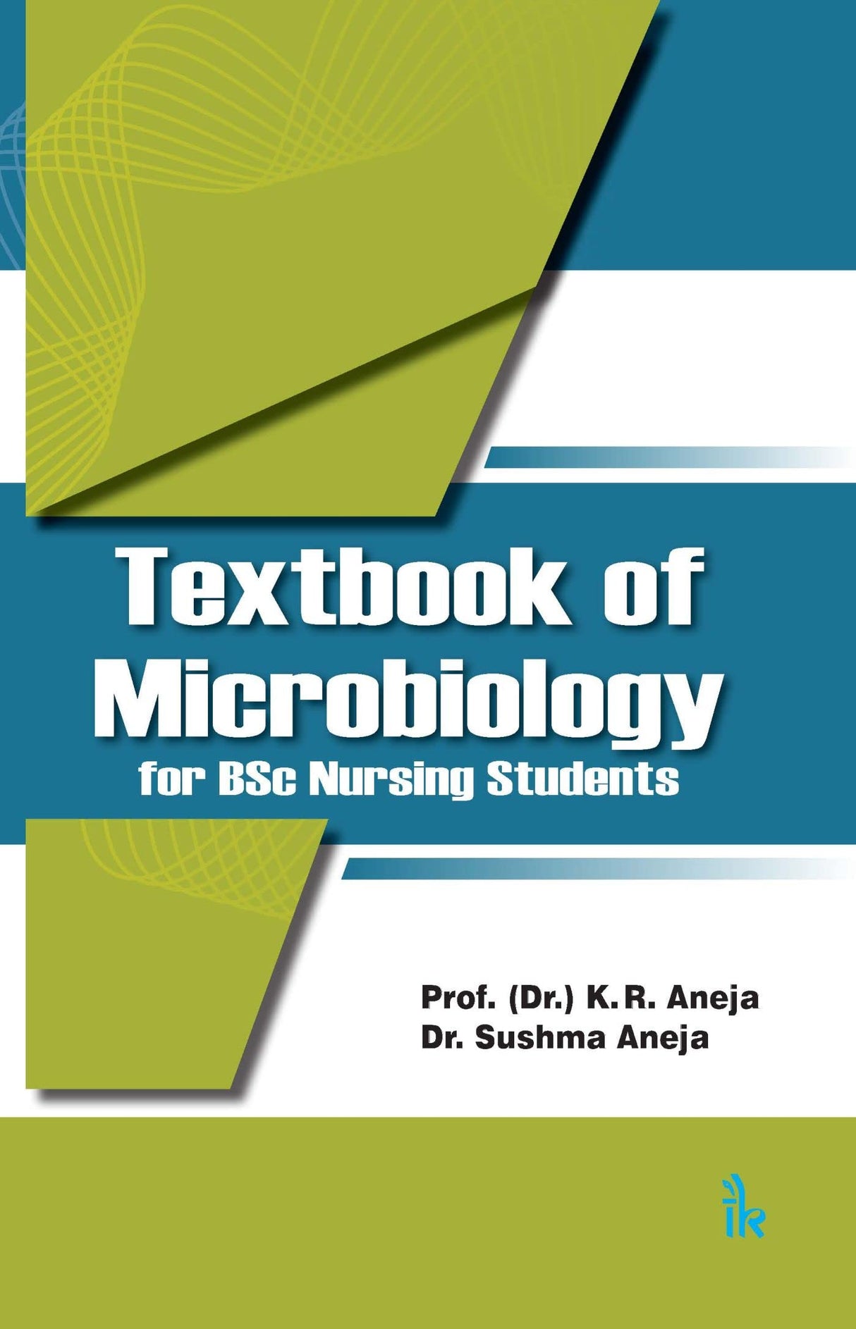 TEXTBOOK OF MICROBIOLOGY FOR BSC/MSC NURSING STUDENTS - Retail Maharaj