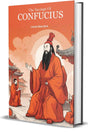 The Sayings Of Confucius - Retail Maharaj