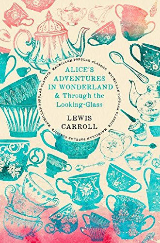 Alice's Adventures in Wonderland & Through the Looking Glass (Macmillan Popular Classics) [Paperback] Lewis Carroll - Retail Maharaj