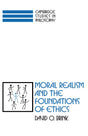 Moral Realism and the Foundations of Ethics - Retail Maharaj