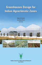 Greenhouses Design for Indian Agroclimatic Zones